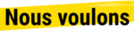 Nous-voulons-300x65